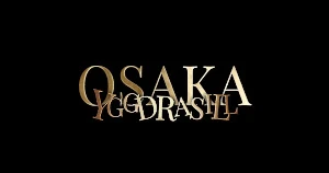 YGGDRASILL -OSAKA-
